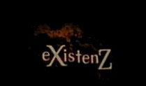 eXistenZ